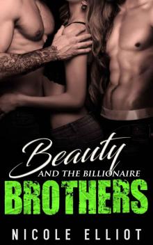 Beauty and the Billionaire Brothers Read online