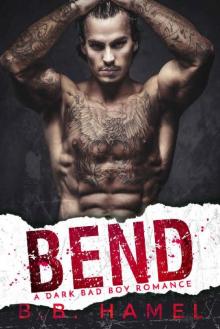 Bend: A Dark Mafia Romance Read online