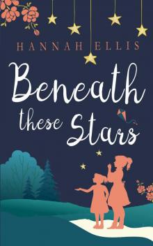 Beneath these Stars (Lucy Mitchell Book 2) Read online