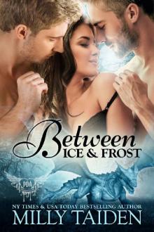 Between Ice and Frost: Paranormal Dragon Romance (Paranormal Dating Agency Book 17) Read online