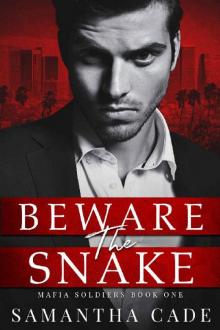 Beware the Snake (Mafia Soldiers Book 1) Read online