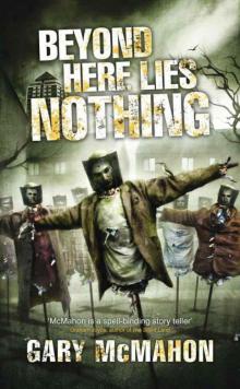 Beyond Here Lies Nothing (The Concrete Grove Trilogy) Read online