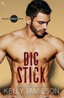 Big Stick: An Aces Hockey Novel Read online