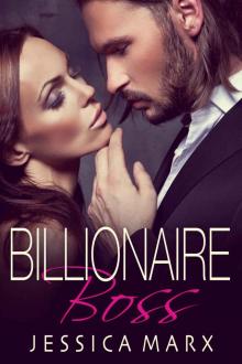 Billionaire Boss (An Alpha Billionaire Romance)