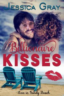 Billionaire Kisses (Love in Sandy Beach Book 2) Read online