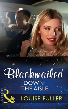 Blackmailed Down the Aisle Read online