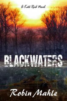 Blackwaters: A Kate Reid Novel (The Kate Reid Series Book 4) Read online