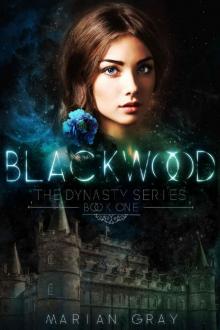 Blackwood: The Dynasty Series Book One