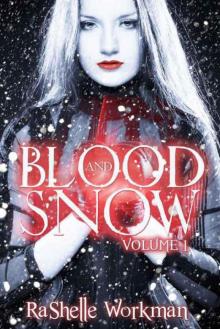 Blood and Snow (Blood and Snow volume 1) Read online