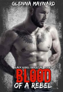 Blood Of A Rebel (Black Rebel Riders' MC Book 9) Read online