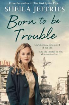 Born to Be Trouble Read online