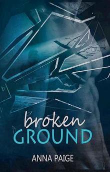 Broken Ground: (Broken Series Book 1) Read online