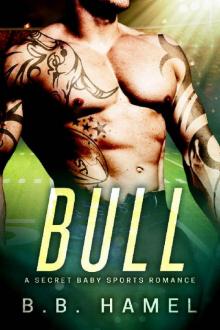 BULL: A Secret Baby Sports Romance Read online