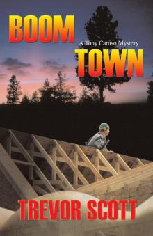 Caruso 01 - Boom Town Read online