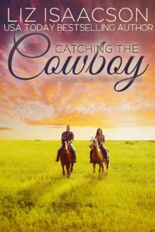 Catching the Cowboy_A Royal Brothers Novel Read online
