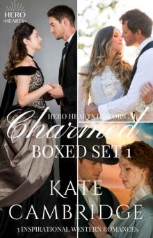 CHARMED Boxed Set 1, Hero Hearts Historical: Inspirational Western Romance