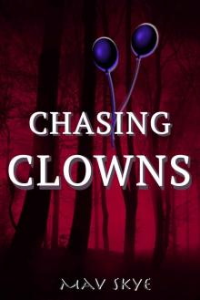 Chasing Clowns: A Novel (Girl Clown Hatchet Suspense Series Book 2) Read online