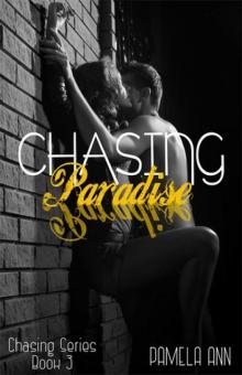 Chasing Paradise (Chasing Series #3) Read online