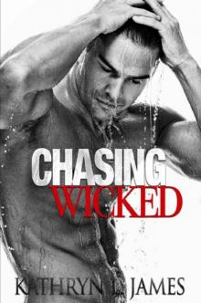 Chasing Wicked (The Mitchell Brothers - Wicked Series Book 1)