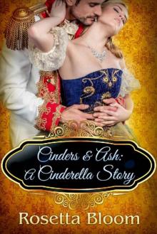 Cinders & Ash: A Cinderella Story (Passion-Filled Fairy Tales Book 3) Read online