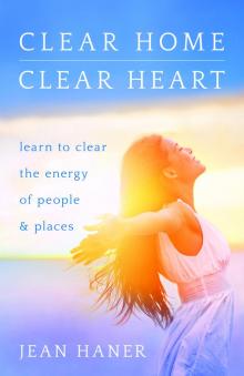 Clear Home, Clear Heart Read online
