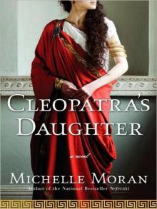 Cleopatra’s Daughter: A Novel Read online