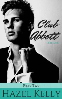Club Abbott: The Deal (Club Abbott Series, #2) Read online