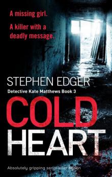 Cold Heart: Absolutely gripping serial-killer fiction Read online