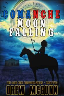 Comanche Moon Falling Read online