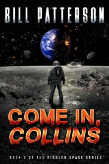 Come In, Collins (Riddled Space Book 2) Read online
