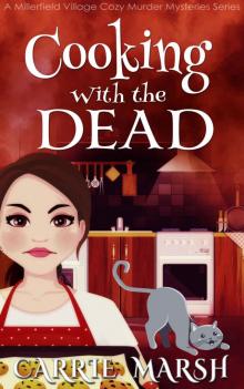 Cooking With The Dead (A Millerfield Village Cozy Murder Mysteries Series 2) Read online