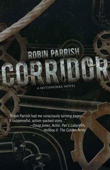Corridor (A MythWorks Novel) Read online