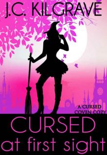 Cursed at First Sight (Cursed Coven Cozies Book 1) Read online