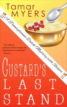 Custard's Last Stand (An Amish Bed and Breakfast Mystery with Recipes Book 11) Read online