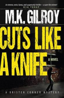 Cuts Like a Knife: A Novel (A Kristen Conner Mystery Book 1) Read online