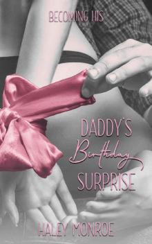 Daddy's Birthday Surprise (Becoming His Book 4) Read online