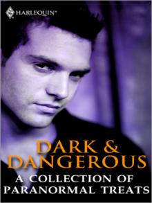 Dark & Dangerous: A Collection of Paranormal Treats Read online