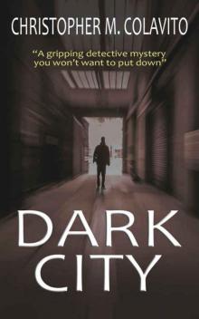 DARK CITY a gripping detective mystery