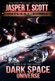 Dark Space Universe (Book 3): The Last Stand Read online