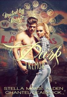 Dark Tremor (Mated by Magic #2) Read online
