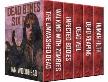 Dead Bones - Six Pack. The Ultimate Zombie Collection Read online