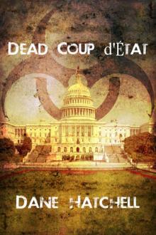 Dead Coup d'État Read online