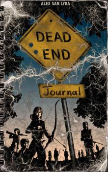 Dead End Chronicles (Book 1): Dead End Journal Read online