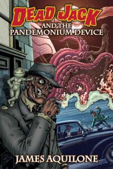 Dead Jack and the Pandemonium Device Read online