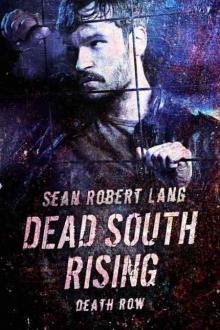 Dead South Rising (Book 2): Death Row