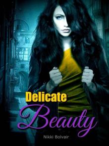 Delicate Beauty Read online