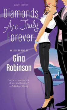 Diamonds Are Truly Forever: An Agent Ex Novel 2 Read online