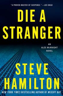 Die a Stranger: An Alex McKnight Novel Read online
