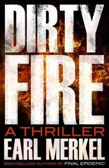 Dirty Fire Read online