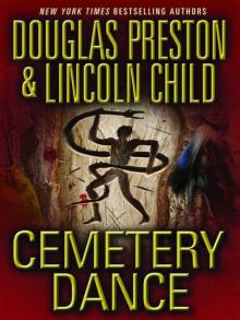Douglas Preston & Lincoln Child - P 09 - Cemetery Dance - v5.1